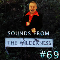 #69 Sounds From The Wilderness 20 November 2022