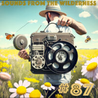 Sounds From The Wilderness 15 April 2023