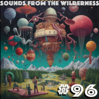 #96 Sounds From The Wilderness 18 June 2023