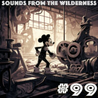 #99 Sounds From The Wilderness 09 July 2023