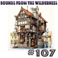 #107 Sounds From The Wilderness 17 September 2023