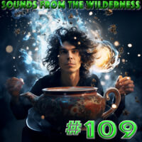 #109 Sounds From The Wilderness 01 October 2023