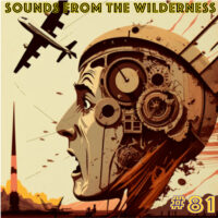 #81 Sounds From the Wilderness 26 February 2023