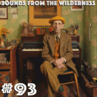 #93 Sounds From The Wilderness 28 May 2023