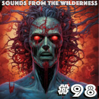 #98 Sounds From The Wilderness 02 July 2023