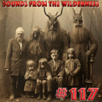 #117 Sounds From The Wilderness