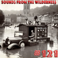 #121 Sounds From The Wilderness 07 Jan 2024