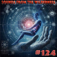 #124 Sounds From The Wilderness 28 Jan 2024