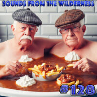 #128 Sounds From The Wilderness 25 Feb 2024