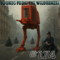 #174 Sounds From The Wilderness 25 May 2025